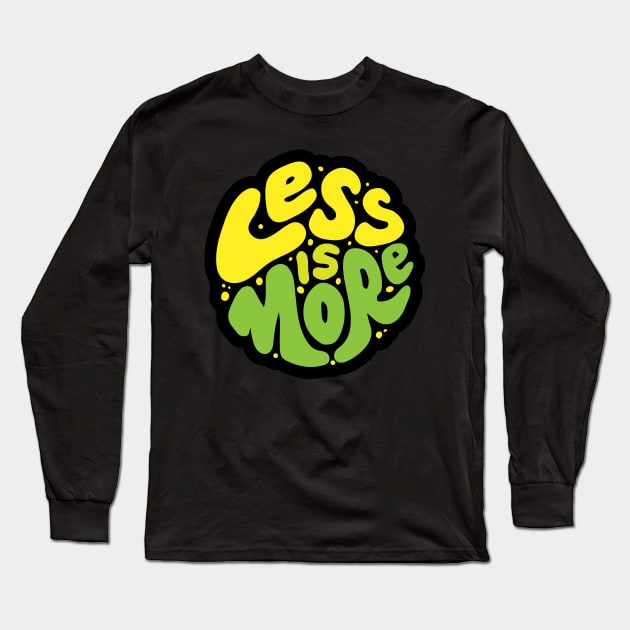 less is more Long Sleeve T-Shirt by societee28